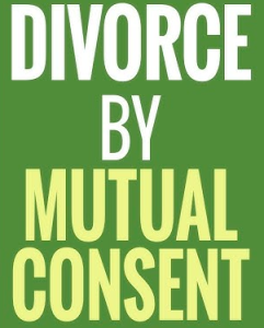 Mutual Consent Divorce
